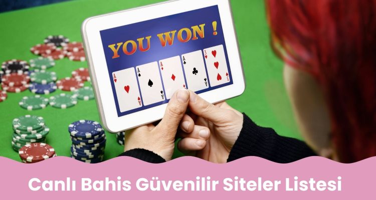Canlı Bahis Güvenilir Siteler