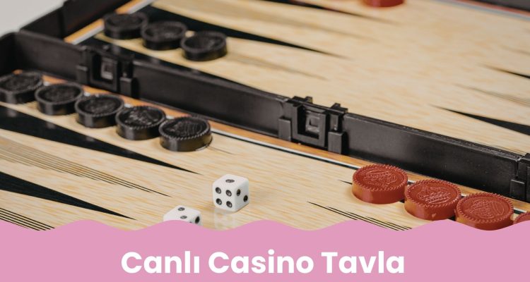 Canlı Casino Tavla